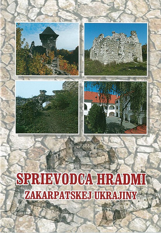 Sprievodca hradmi Zakarpatskej ukrajiny